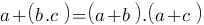 a+(b.c) = (a+<img src='http://www.robot-maker.com/forum/public/style_emoticons/default/cool.gif' alt='Image IPB' class='bbc_emoticon' />.(a+c) a+(b.c) = (a+<!--url{28}-->.(a+c)