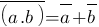 overline{(a.<img src='http://www.robot-maker.com/forum/public/style_emoticons/default/cool.gif' alt='Image IPB' class='bbc_emoticon' />}=overline{a}+overline{b} overline{(a.<!--url{28}-->}=overline{a}+overline{b}